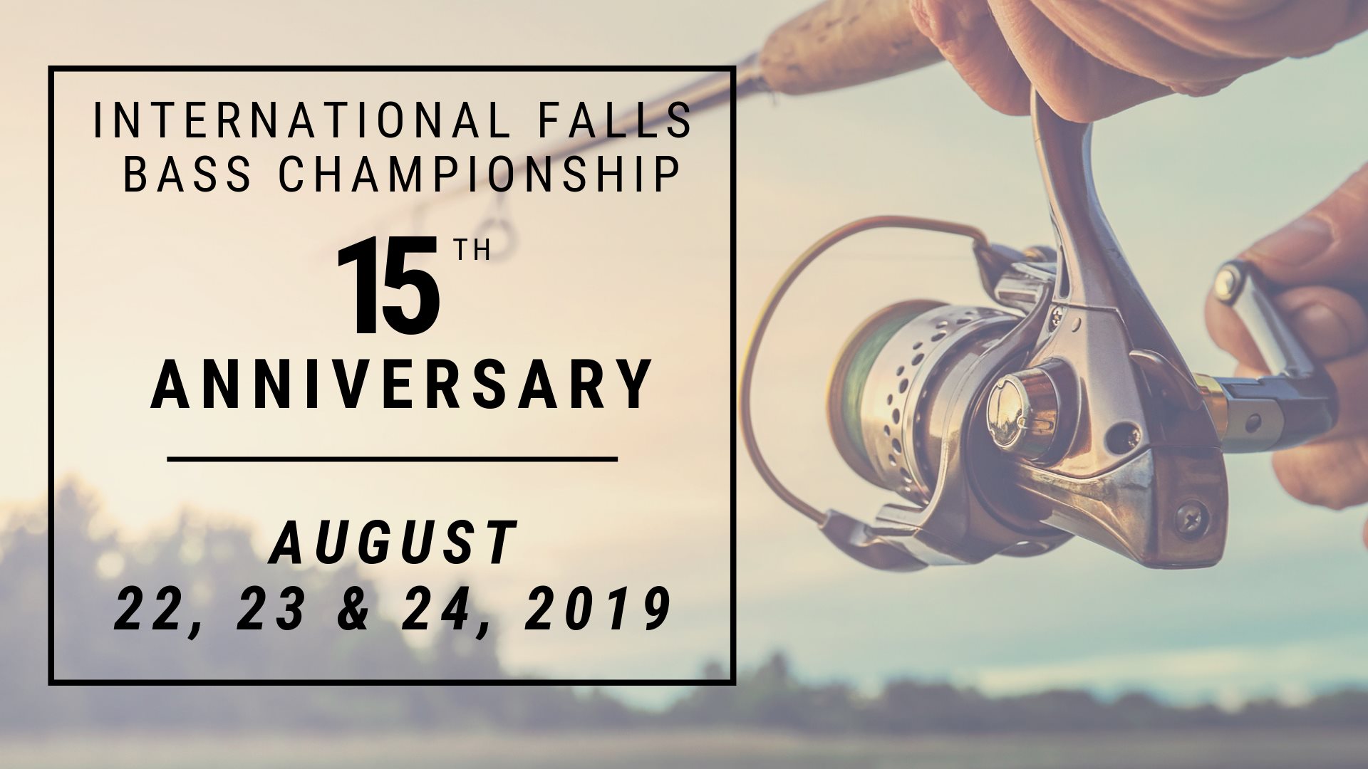 Annual International Falls Bass Championship AUG 22nd BassFIRST